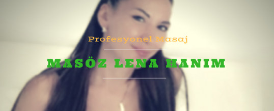 Masöz Lena Avrupa Yakası